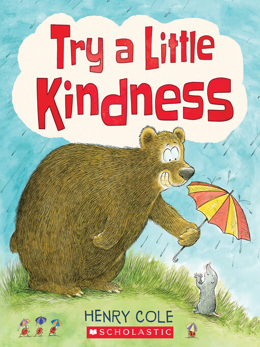 Title details for Try a Little Kindness by Henry Cole - Wait list